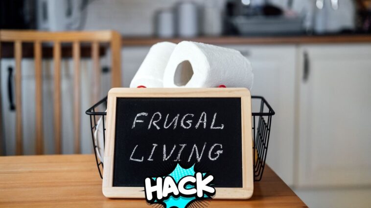 Frugal Living Hacks