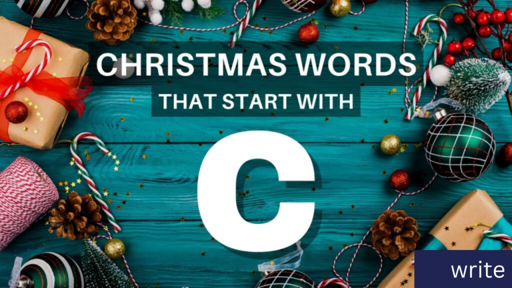 80 Festive Christmas Words that Start with C