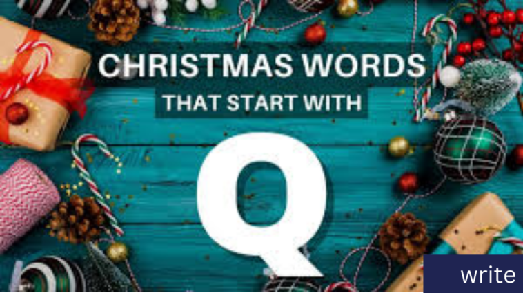 Christmas Words that Start with Q