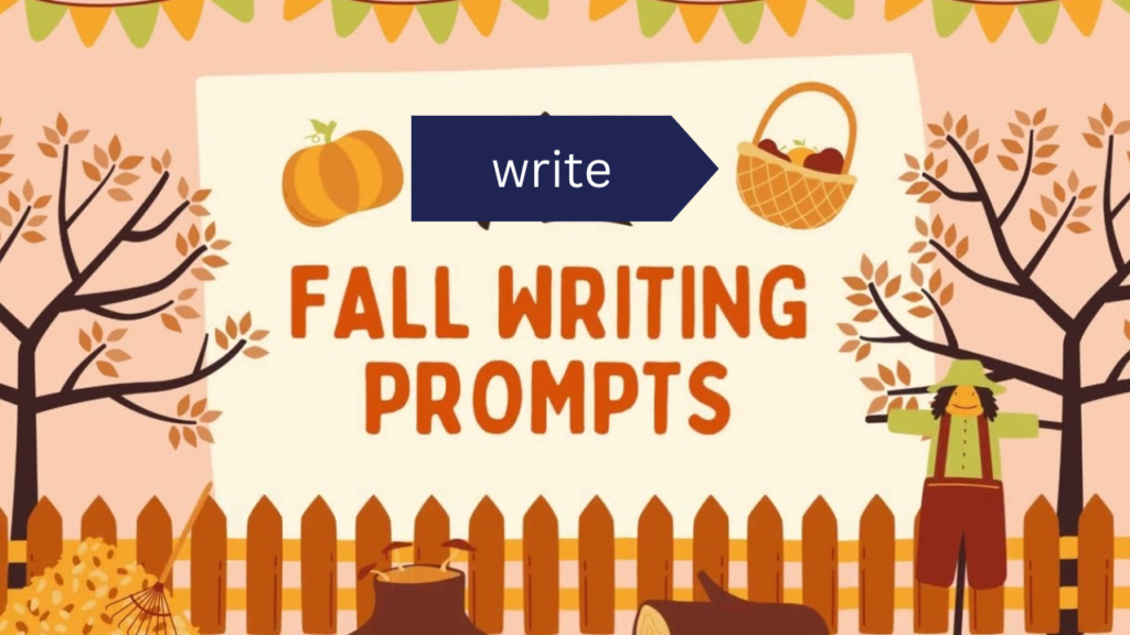 60 Creative Fall Writing Prompts for Kids